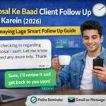 Proposal Ke Baad Client Follow Up Kaise Karein 2026 – freelancer planning follow up strategy on desk to get client response without being annoying